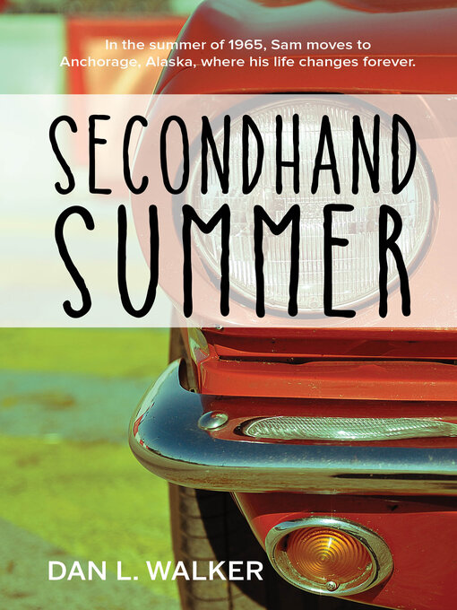 Title details for Secondhand Summer by Dan L. Walker - Available
